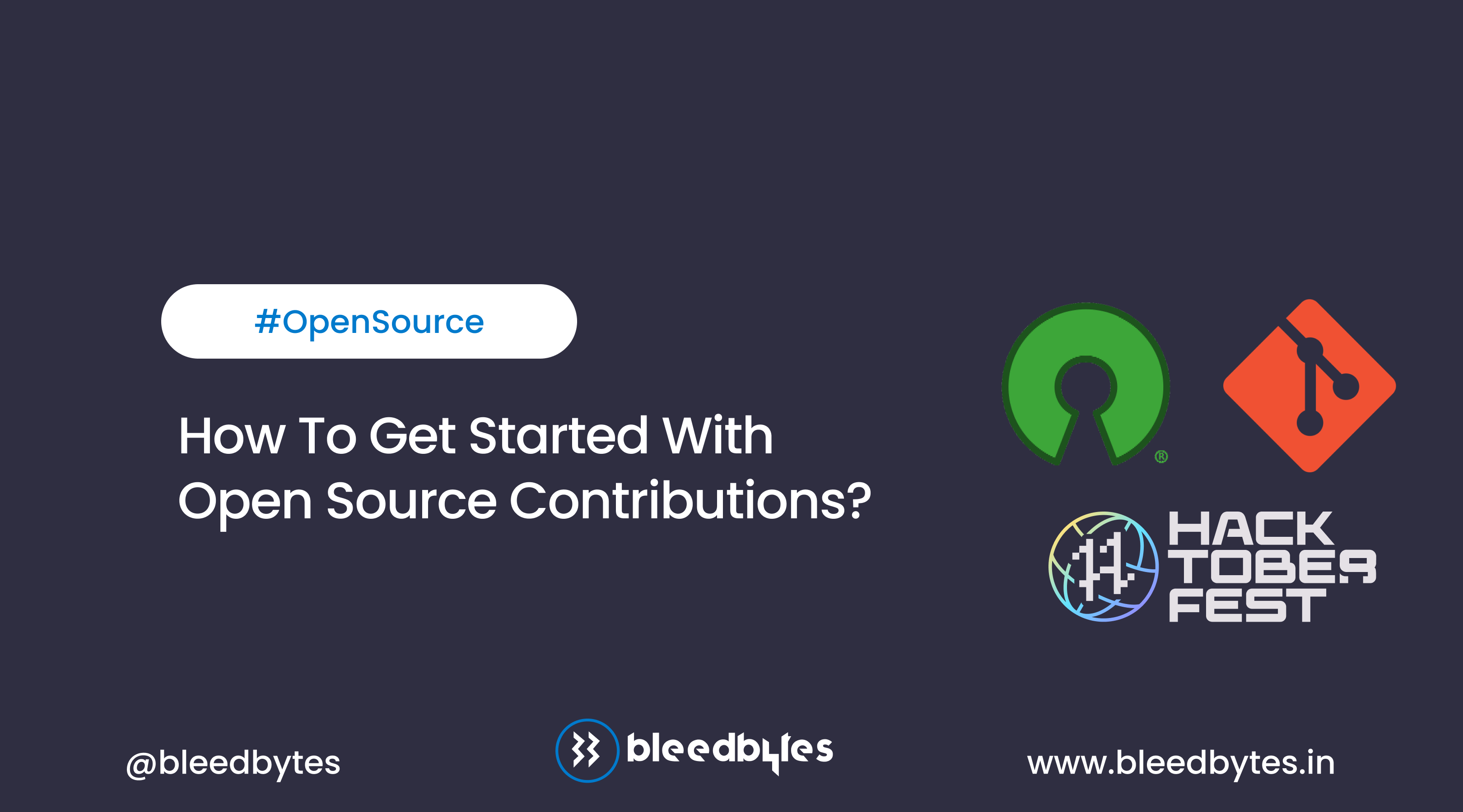 How To Get Started With Open Source Contributions? - BLEEDBYTES